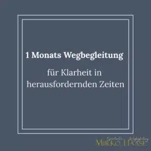 1 Monats Wegbegleitung